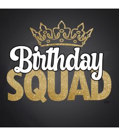 DTF-311 Birthday Squad white 10 x 8 Inches