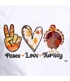 DTF-162 Peace Love Turkey 10 x 6 Inches